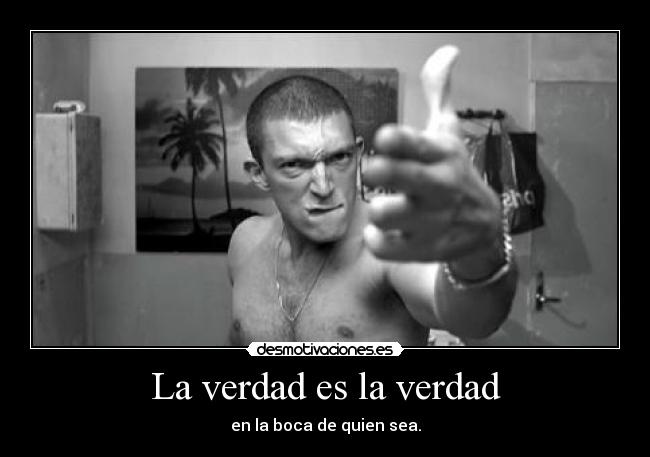 La verdad es la verdad -