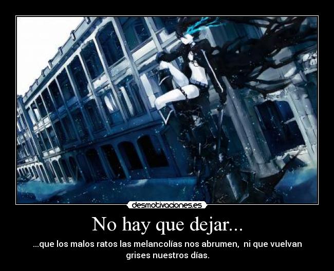carteles anime vocaloid otaku black rock shooter brs hay que dejar que melancolia nuble nuestros dias desmotivaciones