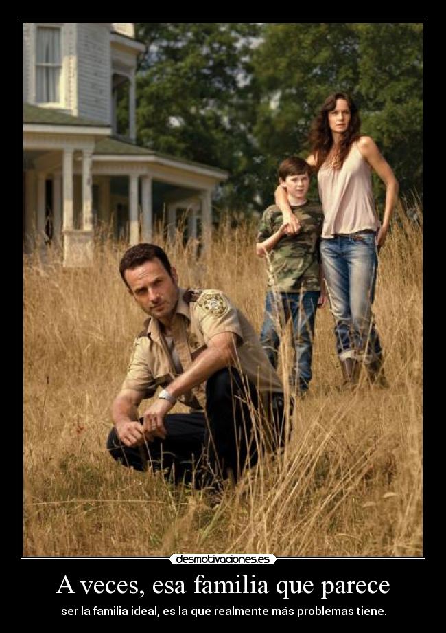 A veces, esa familia que parece -