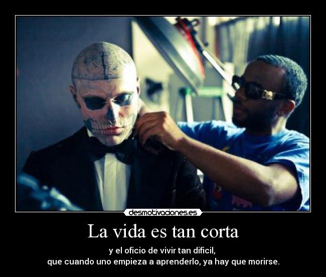 La vida es tan corta -