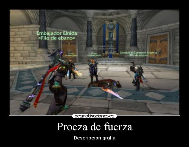 Proeza de fuerza - Descripcion grafia
