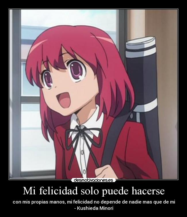 Mi felicidad solo puede hacerse -