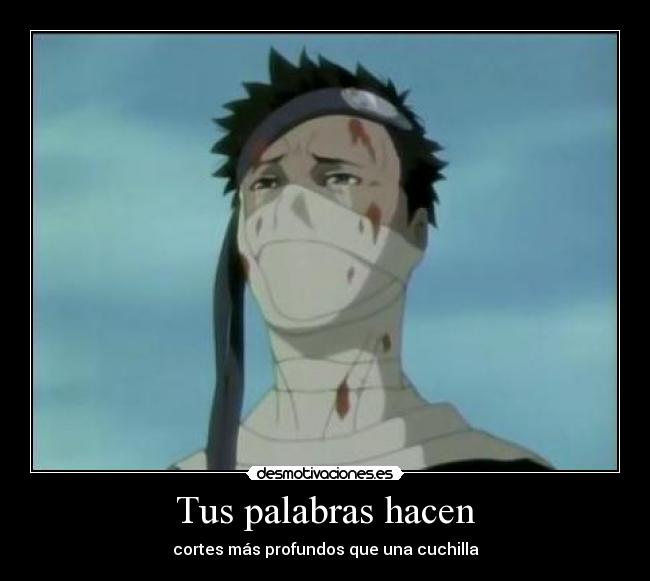 Tus palabras hacen - cortes más profundos que una cuchilla