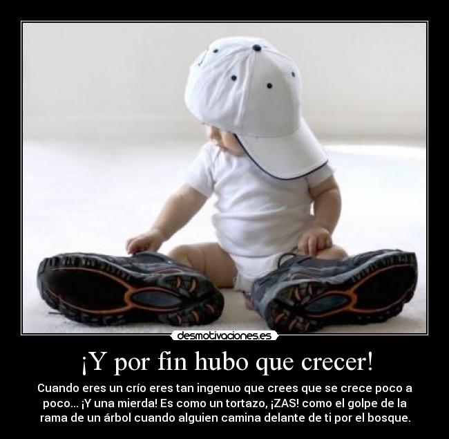 ¡Y por fin hubo que crecer! - 