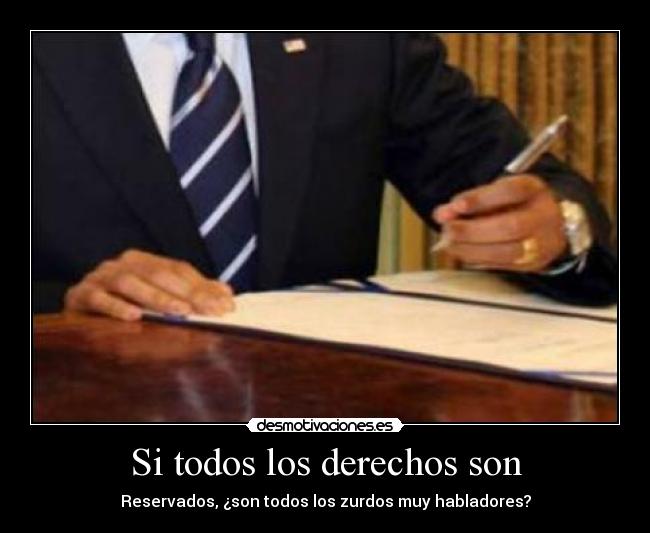 Si todos los derechos son - 