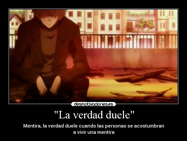 La verdad duele -