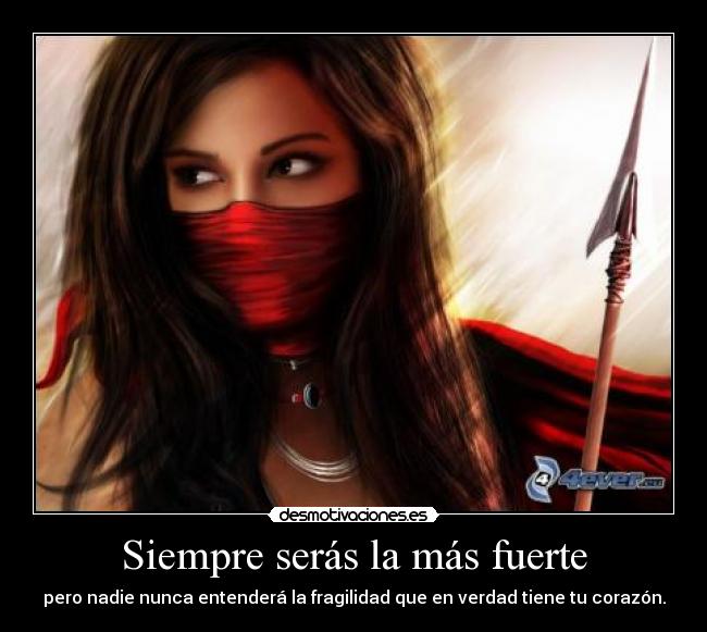 Siempre serás la más fuerte -