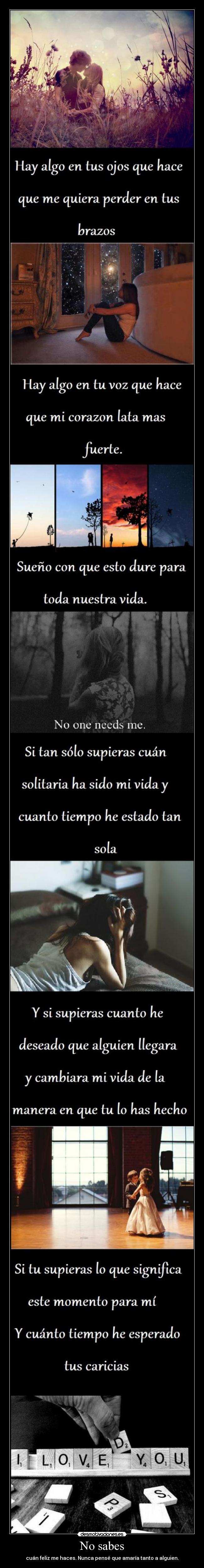 No sabes -