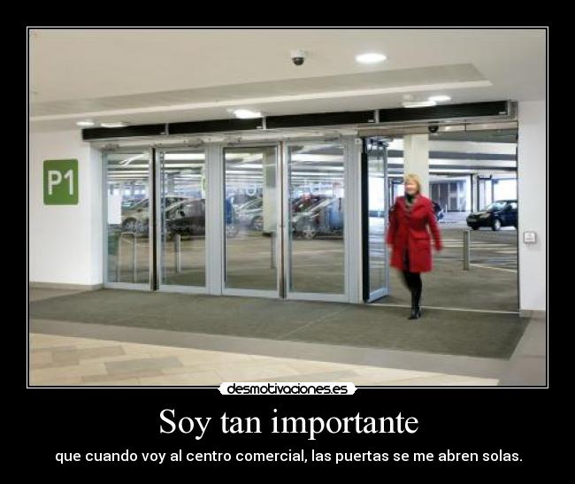 Soy tan importante -