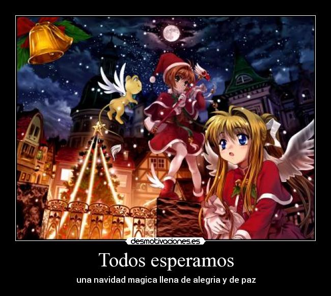 Todos esperamos - una navidad magica llena de alegria y de paz