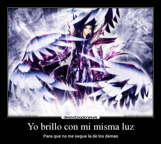 Yo brillo con mi misma luz - Para que no me segue la de los demas