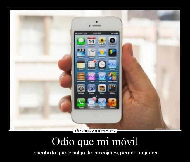 Odio que mi móvil - 