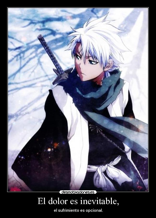 El dolor es inevitable, - 