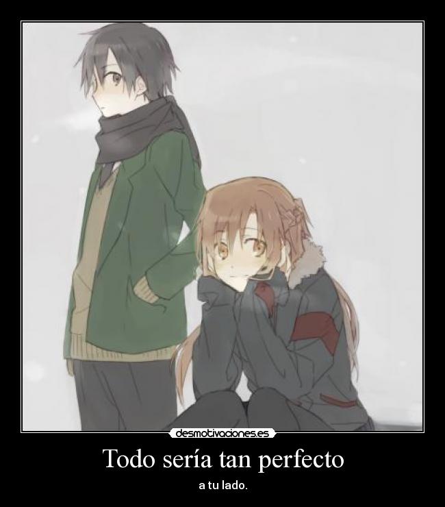 Todo sería tan perfecto -
