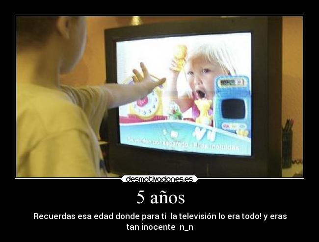 5 años -