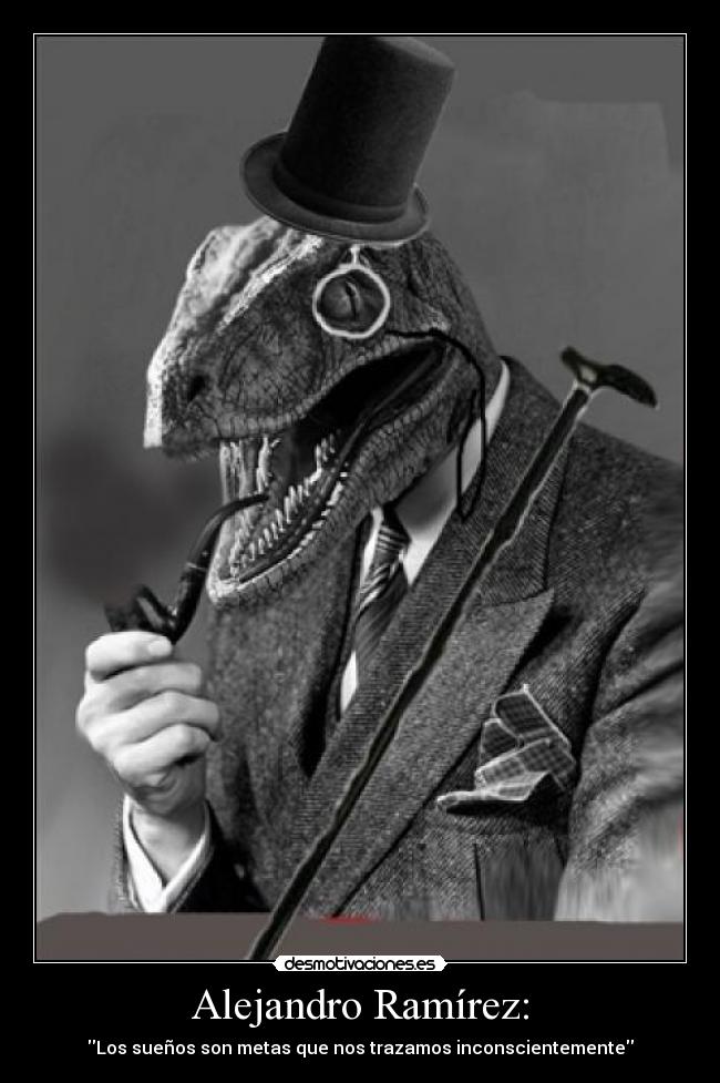 Alejandro Ramírez: - Los sueños son metas que nos trazamos inconscientemente