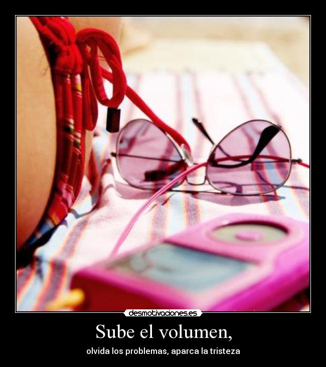 carteles sube volumen desmotivaciones