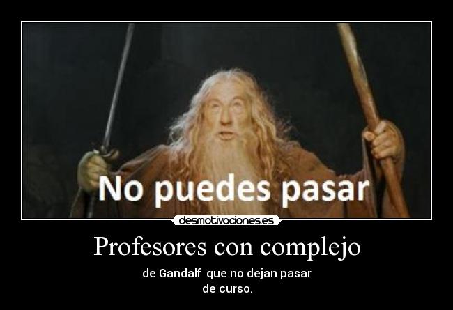 Profesores con complejo -