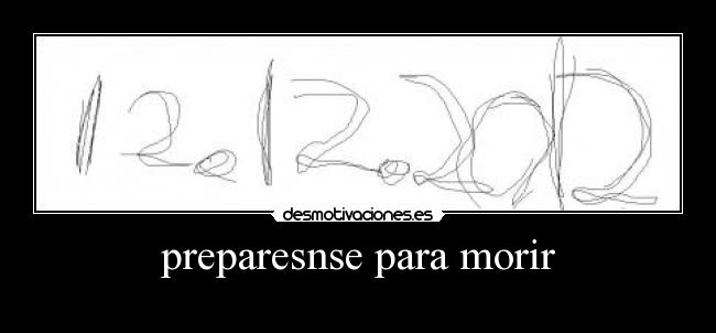 preparesnse para morir -