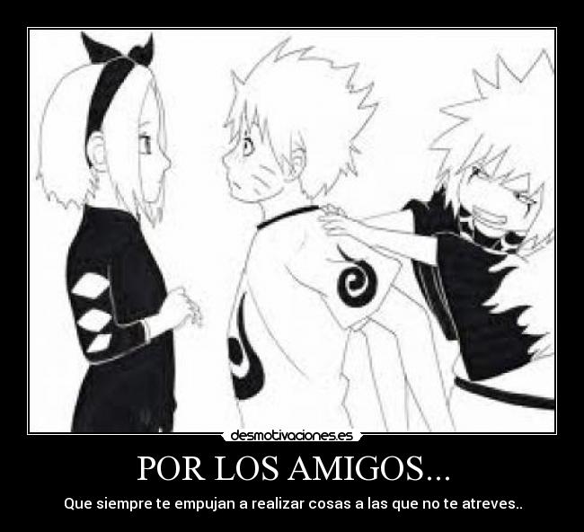 POR LOS AMIGOS... -