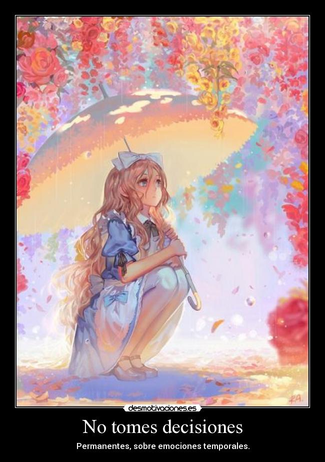 No tomes decisiones -