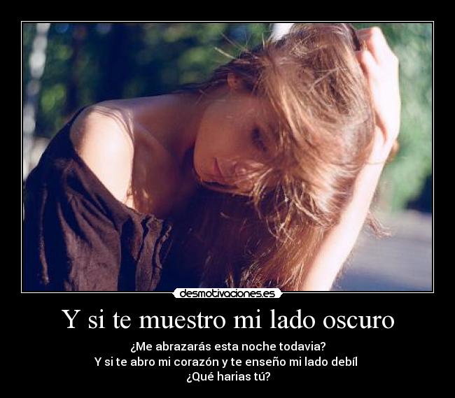 Y si te muestro mi lado oscuro - 