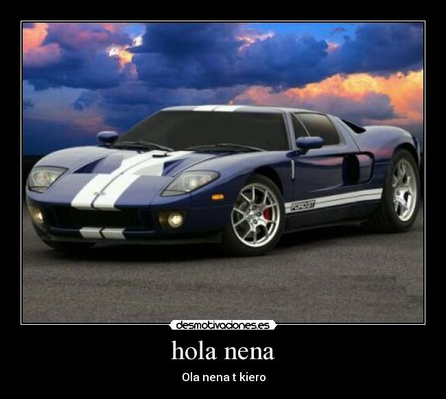 hola nena -