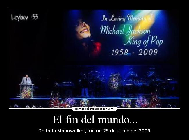 El fin del mundo... -