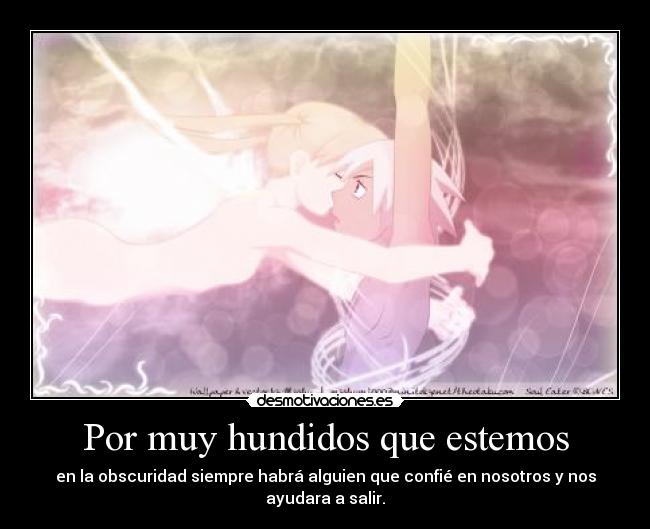 Por muy hundidos que estemos - 