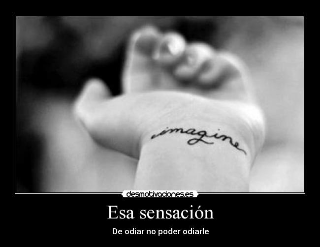 Esa sensación -