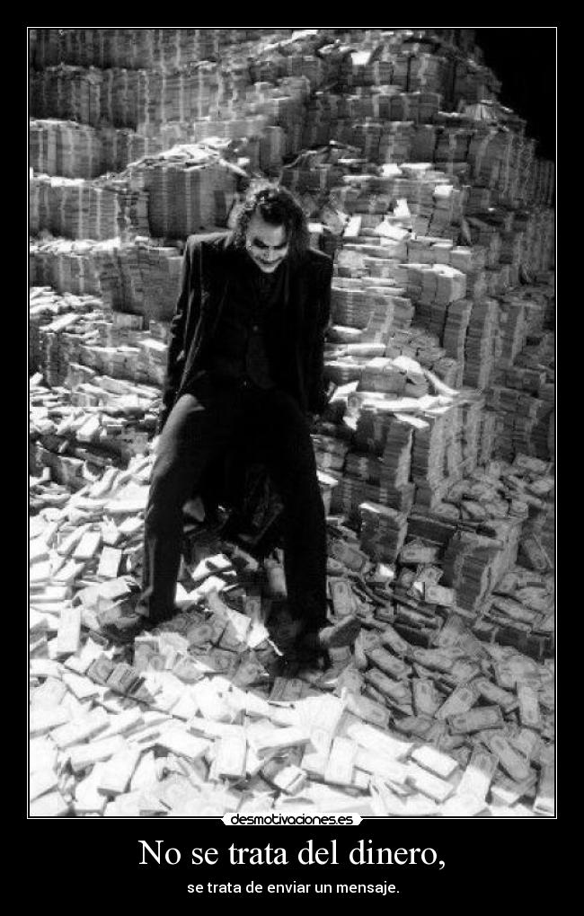 No se trata del dinero, - se trata de enviar un mensaje.