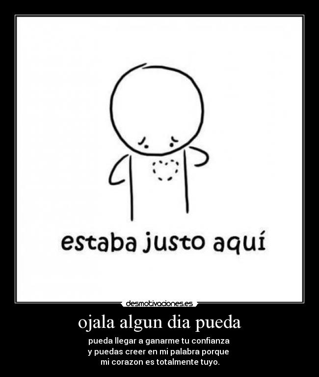 ojala algun dia pueda -