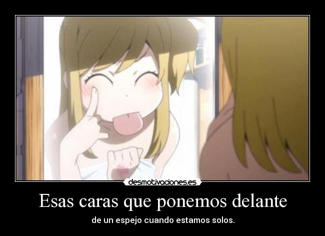 Esas caras que ponemos delante - 