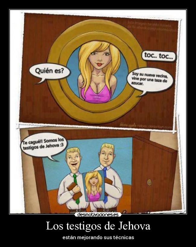 Los testigos de Jehova - están mejorando sus técnicas