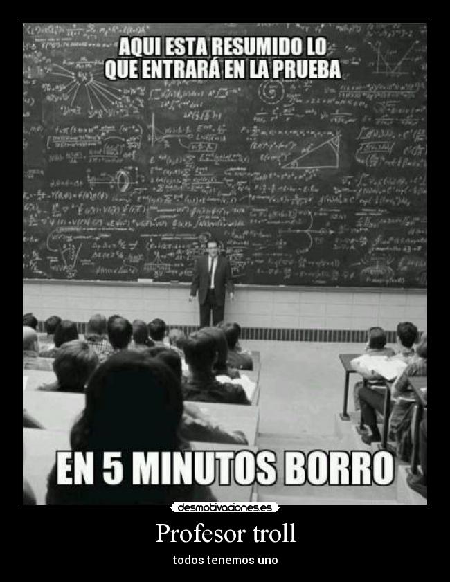 Profesor troll - todos tenemos uno
