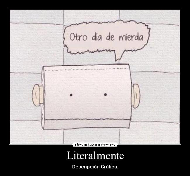 Literalmente -