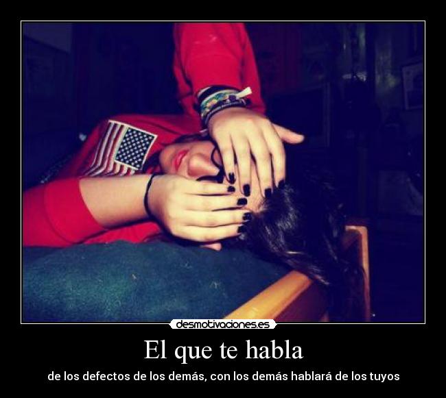 El que te habla -