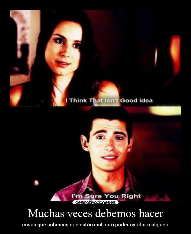 Muchas veces debemos hacer - 