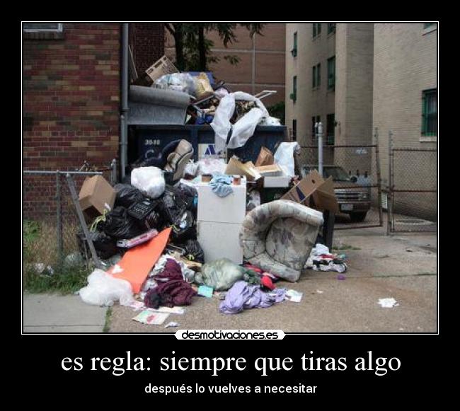 carteles tirar cosas regla siempre necesitar desmotivaciones