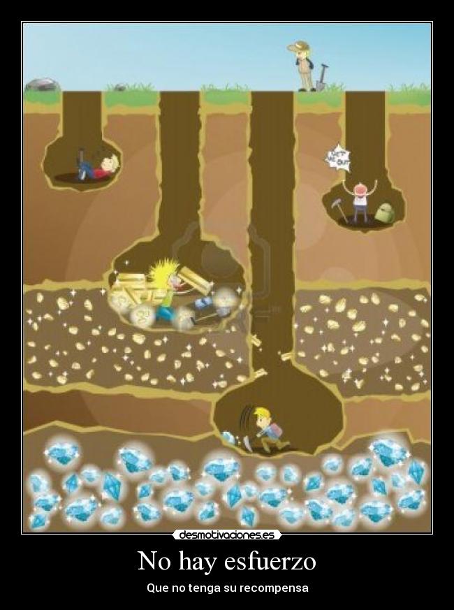 No hay esfuerzo - Que no tenga su recompensa