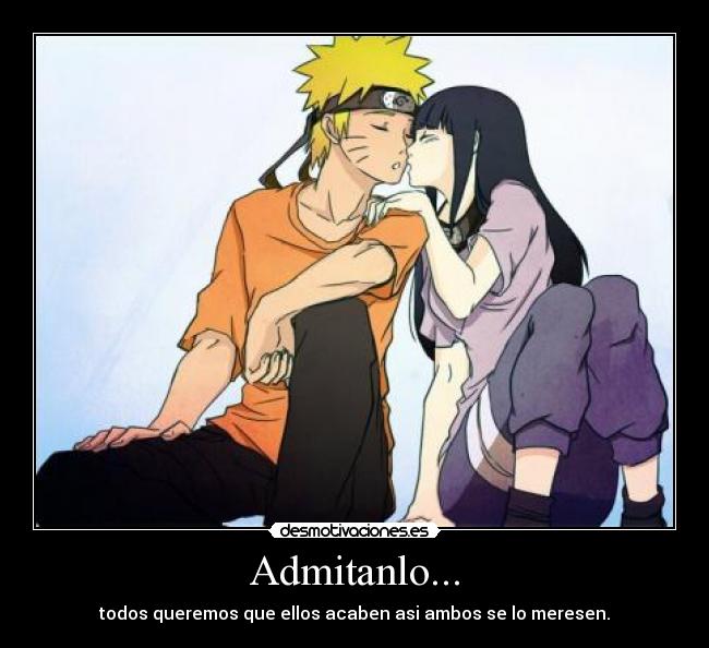 Admitanlo... - todos queremos que ellos acaben asi ambos se lo meresen.