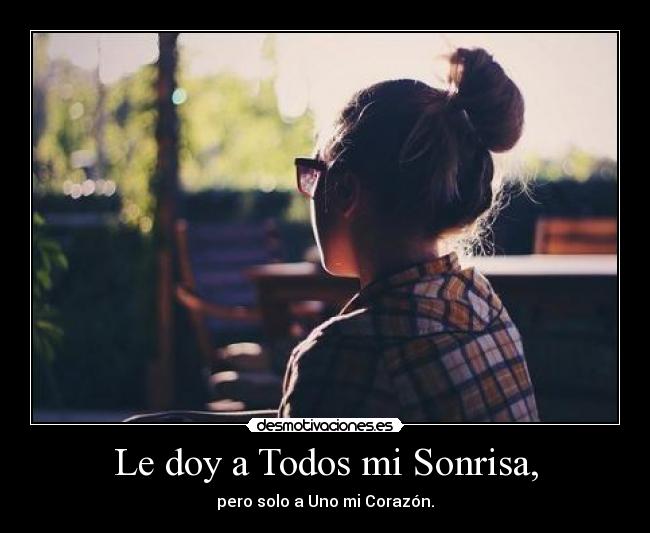 carteles sonrisa pero solo uno corazon desmotivaciones