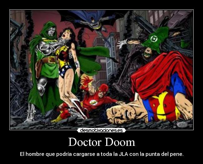 carteles doctor doom puto amo marvel jla muerte derrota desmotivaciones