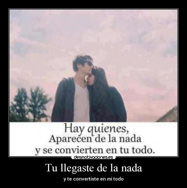 Tu llegaste de la nada -