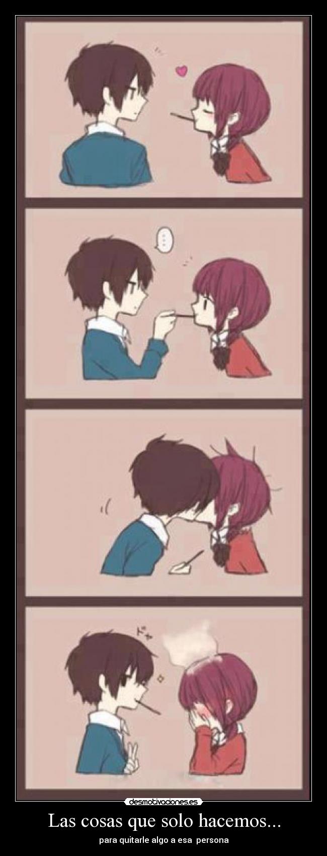 Las cosas que solo hacemos... - 