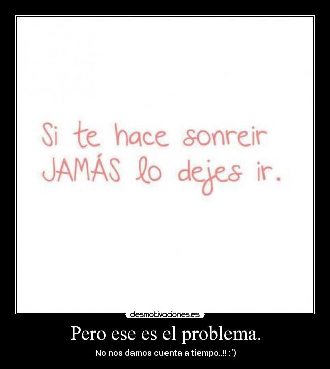 carteles pero ese problema desmotivaciones