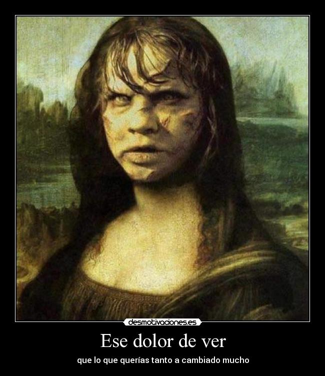 Ese dolor de ver - 