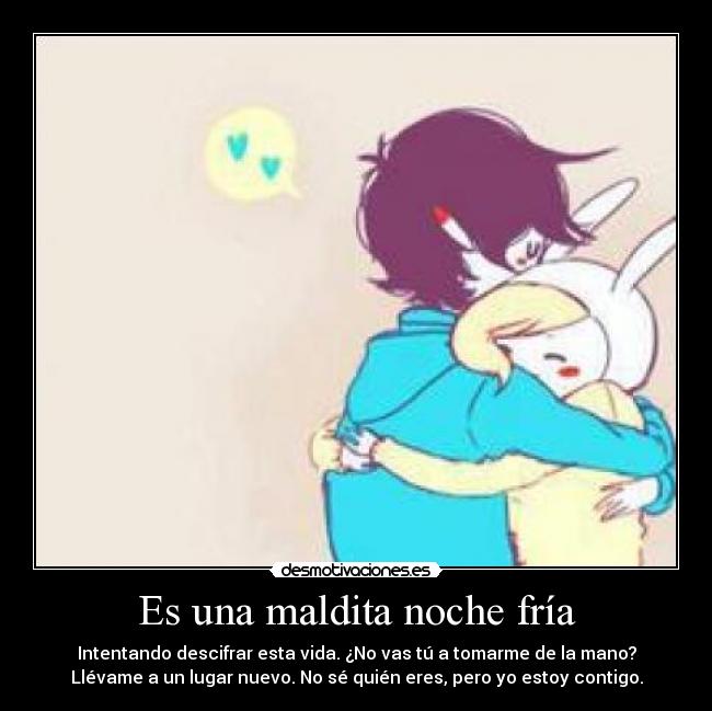 Es una maldita noche fría - 