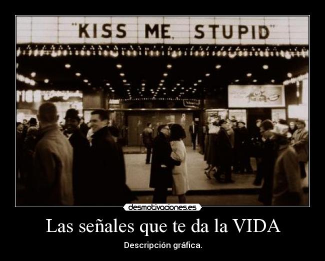 Las señales que te da la VIDA -