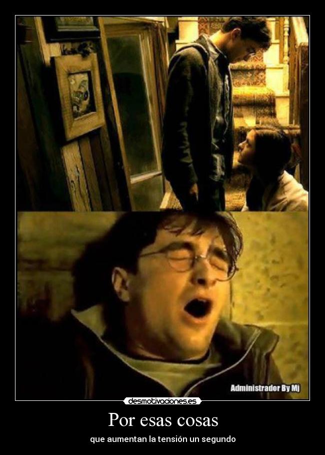 Por esas cosas -